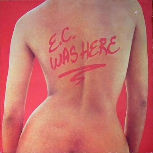 Eric Clapton - 1975 E.C. Was Here